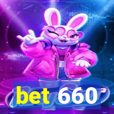 bet 660